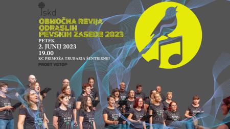 Območna revija odraslih pevskih zasedb 2023